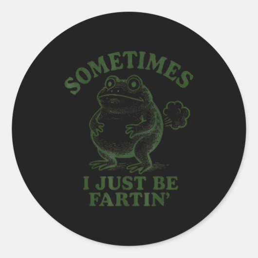 Sometimes I Just Be Farting Funny Frog Ronde Sticker (Voorkant)