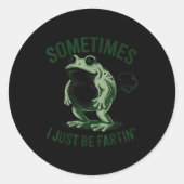 Sometimes I Just Be Farting Funny Frog Ronde Sticker (Voorkant)