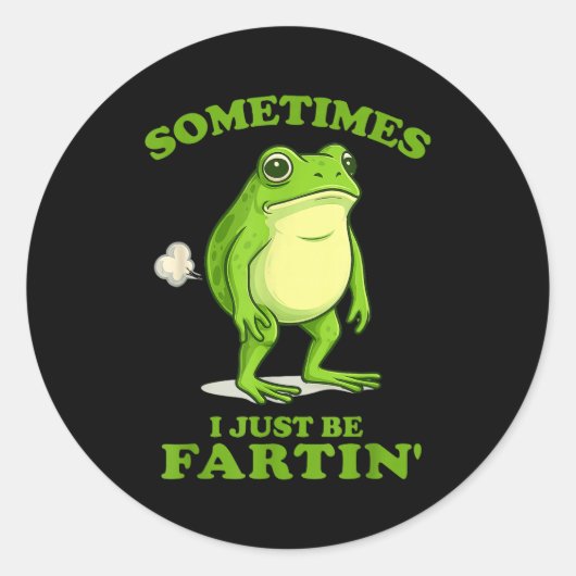 Sometimes I Just Be Farting Funny Frog  Ronde Sticker (Voorkant)