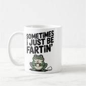 Sometimes I Just Be Farting Funny Meme Silly Frog  Koffiemok (Links)