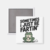 Sometimes I Just Be Farting Funny Meme Silly Frog  Magneet (Voorkant / Achterkant)