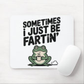 Sometimes I Just Be Farting Funny Meme Silly Frog Muismat (Met muis)