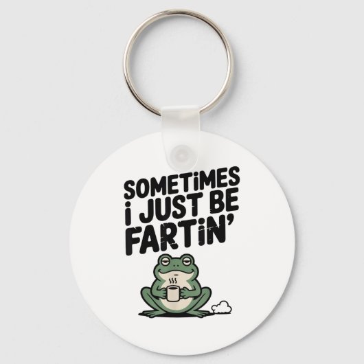 Sometimes I Just Be Farting Funny Meme Silly Frog  Sleutelhanger (Voorkant)