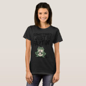 Sometimes I Just Be Farting Funny Meme Silly Frog  T-shirt (Voorkant volledig)