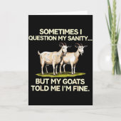 Sometimes I Question My Sanity But My Goats Told M Kaart (Voorkant)