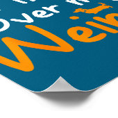 Sometimes I Trip Over My Weiner Dog Funny  Poster (Hoek)