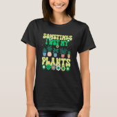 Sometimes I Wet My Plants Groovy Gardener Gardenin T-shirt (Voorkant)