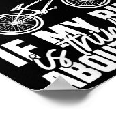 Sometimes I Wonder If My Bike Is Thinking About Me Poster (Hoek)