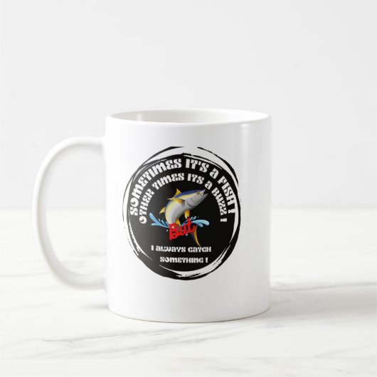 Sometimes It's a Fish Other Times It's a Buzz But Koffiemok (Links)