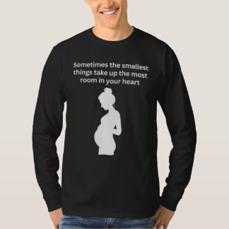 Sometimes the smallest things t-shirt