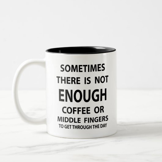 Sometimes There Is Not Enough Coffee Tweekleurige Koffiemok (Links)