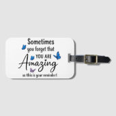 Sometimes You Forget You Are Amazing Bagagelabel (Voorkant (horizontaal))