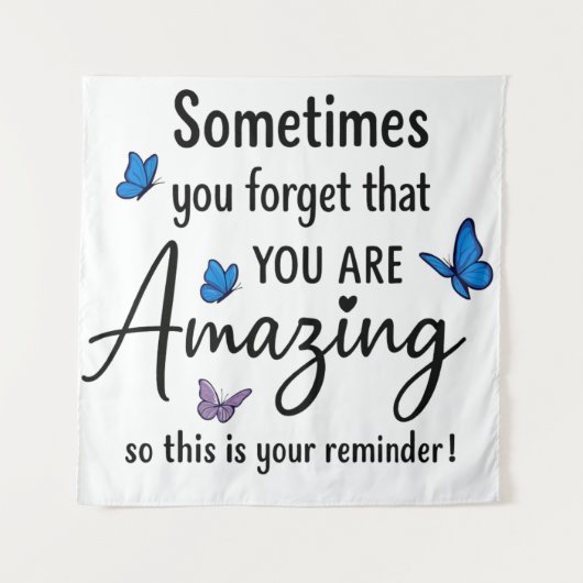 Sometimes You Forget You Are Amazing Wandkleed (Voorkant)