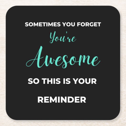 Sometimes You Forget You're Awesome Kartonnen Onderzetters (Voorkant)