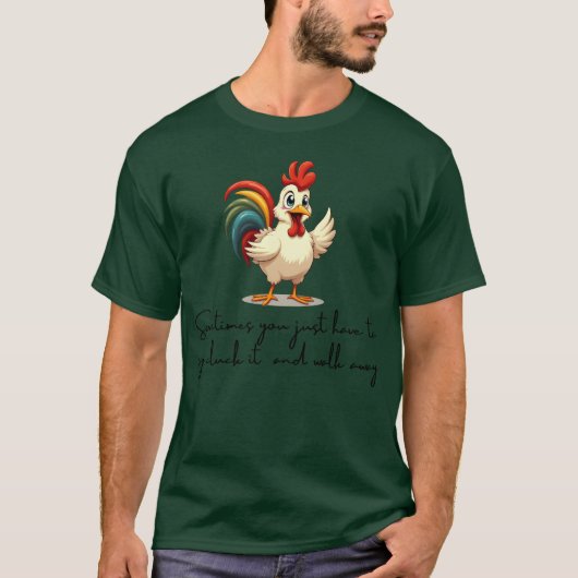 Sometimes You Just Haveo Say Cluck It Retro Bold b T-shirt (Voorkant)