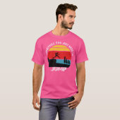Sometimes You Just Need To Jump  Parkour T-shirt (Voorkant volledig)