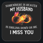 Somewhere In Heaven My Husband Vierkante Sticker<br><div class="desc">Somewhere In Heaven My Husband</div>
