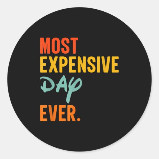 Sommas Most Expensive Day Ever Funny Family Vacati Ronde Sticker (Voorkant)