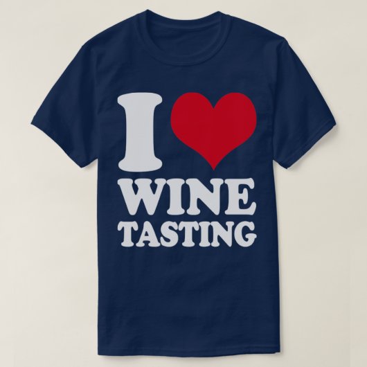 Sommelier I Love Wine Tasting Wine Taster T-shirt (Design voorkant)
