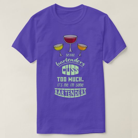Sommige bartenders leiden te veel tot mij, ik ben t-shirt (Design voorkant)