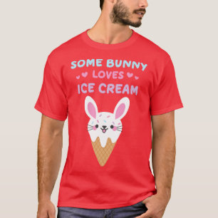 Sommige Bunny houdt van ijs ijsliefhebbers T-shirt
