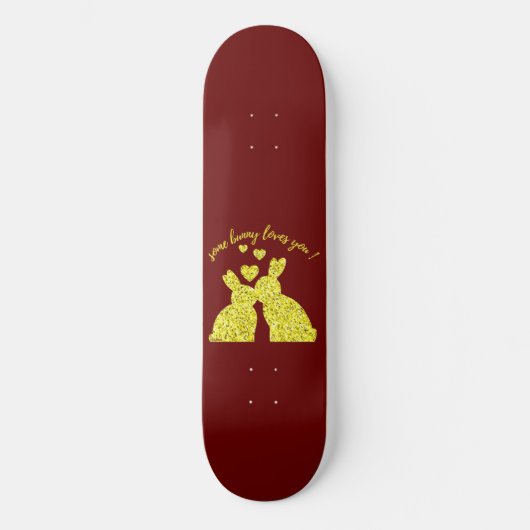 SOMMIGE BUNNY HOUDT VAN JE PERSOONLIJK SKATEBOARD (Voorkant)