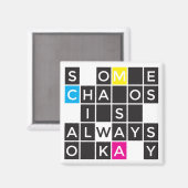 Sommige chaos is altijd oké magneet (Voorkant / Achterkant)