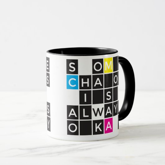 Sommige Chaos zijn altijd oké Mok (Voorkant rechts)