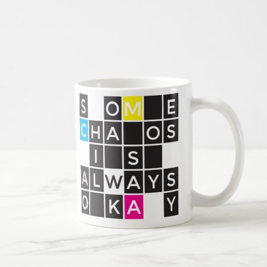 Sommige Chaos zijn altijd oké Mok (Rechts)