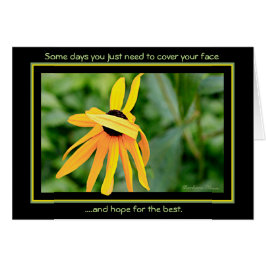 Sommige dagen--behandel enkel uw gezicht