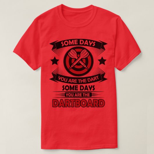 Sommige dagen ben je de darts t-shirt (Design voorkant)