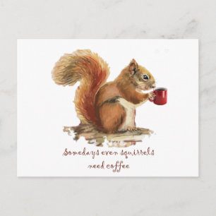 Sommige Dagen Hebben Eekhoorns Koffie Nodig Leuk S Briefkaart