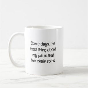 Sommige dagen is het beste op het werk koffiemok