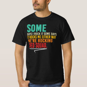 Sommige dagen rock ik het, sommige dagen laat het  t-shirt