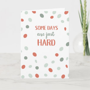 Sommige dagen zijn gewoon moeilijk kaart