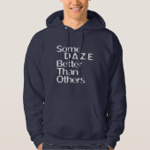 Sommige Daze beter dan anderen GFX 03 Wit Hoodie (Voorkant)