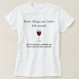 Sommige dingen beter links niet gezegd - T-shirt
