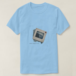 Sommige Dingen Blijven Minimalistische Kunst T-shirt