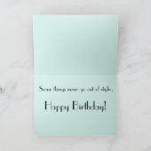 "Sommige dingen gaan nooit uit de mode..." Kaart (Binnen)