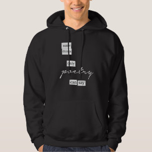 Sommige dingen kunnen alleen poëzie zeggen magneet hoodie