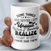 Sommige dingen kunnen beter niet gezegd worden. koffiemok