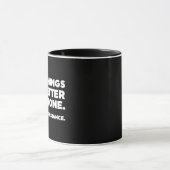 Sommige dingen zijn beter alleen. Zoals ik Mok (Midden)