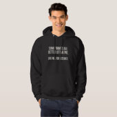 Sommige dingen zijn beter onaangeroerd Grappig Sar Hoodie (Voorkant volledig)