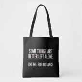 Sommige dingen zijn beter onaangeroerd Grappig Sar Tote Bag (Voorkant)