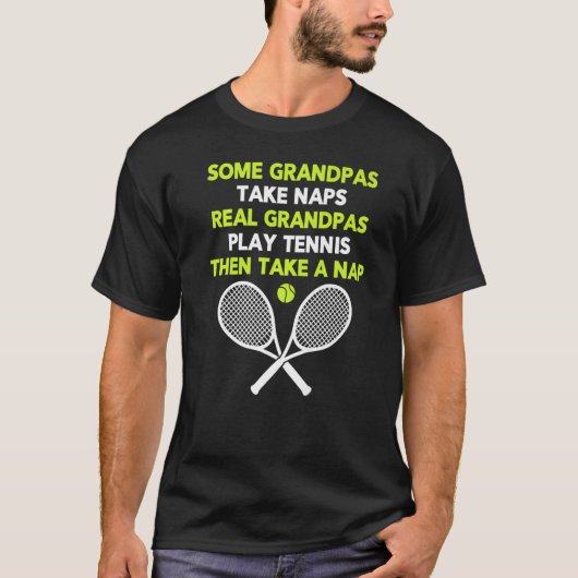 Sommige Grandpas nemen echte Grandpas Play Tennis T-shirt (Voorkant)