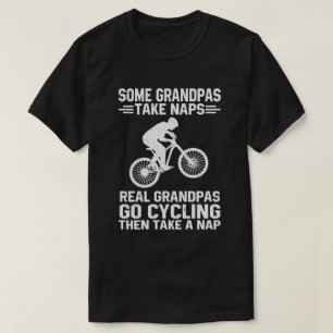Sommige grootpasen nemen Naps Real Grandpas Go Cyc T-shirt