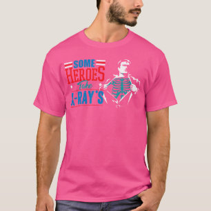 Sommige helden nemen röntgenfoto's - Super Radiolo T-shirt