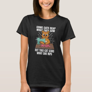 Sommige katten oogsten wat ze zaaien Kleermaker na T-shirt