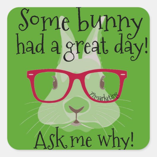 Sommige konijntjes hadden een geweldige dag studen vierkante sticker (Voorkant)