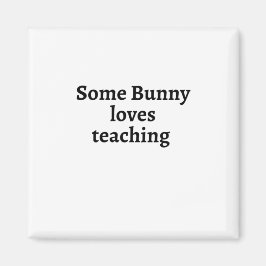 Sommige konijntjes houden van lesgeven magneet